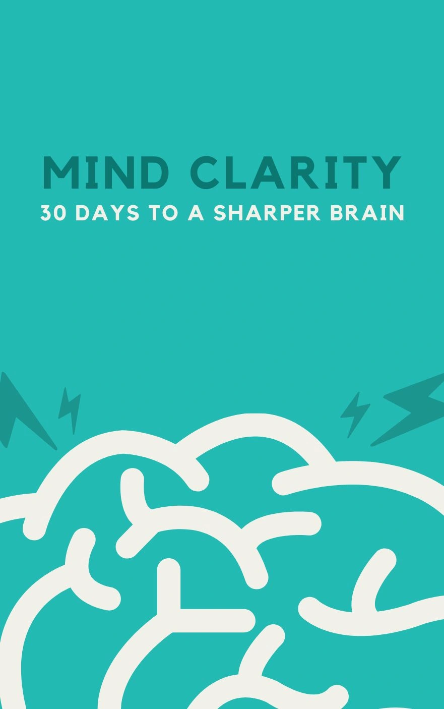 Mind Clarity: 30 Days to a Sharper Brain e-guide cover